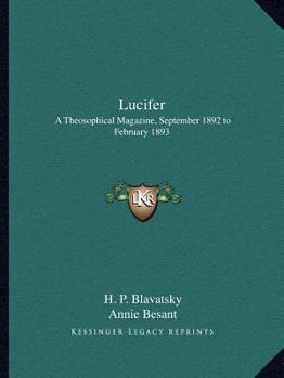 Lucifer: A Theosophical Magazine, September 1892 to February 1893