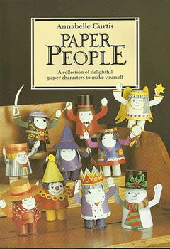 Paperback Paper People: A Collection of 12 Paper Characters to Cut Out and Glue Toge Book