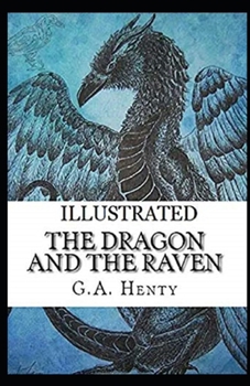 Paperback The Dragon and the Raven Illustrated Book