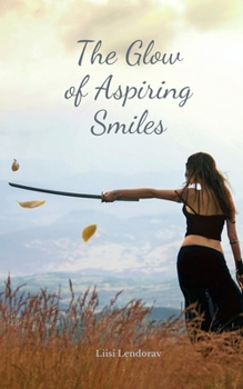 Paperback The Glow of Aspiring Smiles Book
