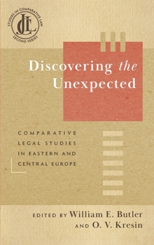 Hardcover Discovering the Unexpected: Comparative Legal Studies in Eastern and Central Europe Book