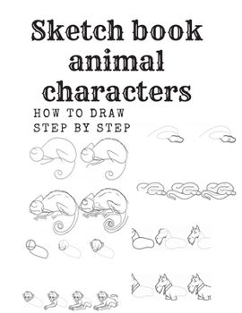 Sketch book animal characters: Graphick Notebook Gift Kids Children's Drawings  Sketch Book (110 Pages,No Blank, 8,5 x 11)