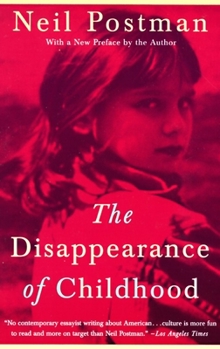 Paperback The Disappearance of Childhood Book