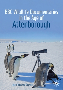 Paperback BBC Wildlife Documentaries in the Age of Attenborough Book