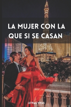 Paperback La Mujer con la que SI Quieren Casarse [Spanish] Book