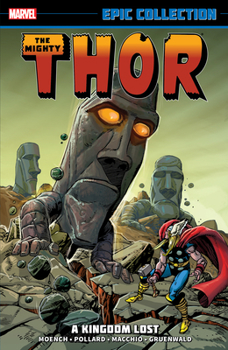 Thor Epic Collection Vol. 11: A Kingdom Lost - Book #11 of the Thor Epic Collection