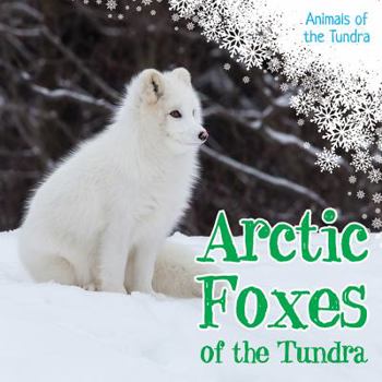 Library Binding Arctic Foxes of the Tundra Book