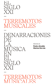 Paperback Terremotos Musicales: Denarraciones de la Música En El Siglo XXI [Spanish] Book