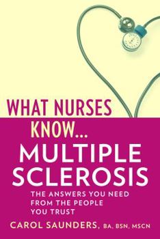 Paperback What Nurses Know...Multiple Sclerosis Book