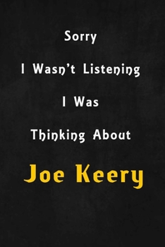Sorry I wasn't listening, I was thinking about Joe Keery: 6x9 inch lined Notebook/Journal/Diary perfect gift for all men, women, boys and girls who are fans of films, series and Tv shows ...