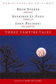 Paperback Three Vampire Tales: Dracula, Carmilla, and the Vampyre Book