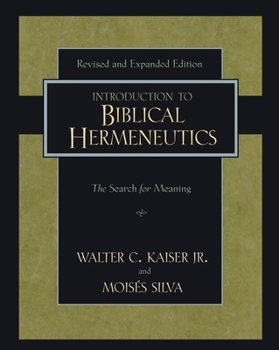 Hardcover Introduction to Biblical Hermeneutics: The Search for Meaning Book