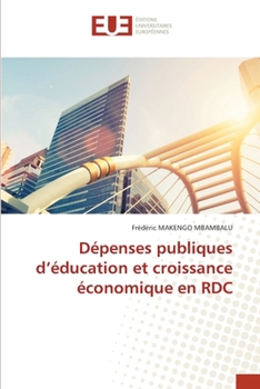 Paperback Dépenses publiques d'éducation et croissance économique en RDC [French] Book