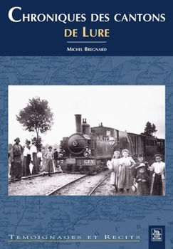Paperback Chroniques des cantons de Lure [French] Book