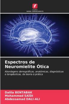 Espectros de Neuromielite Ótica (Portuguese Edition)