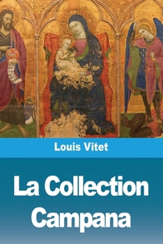 La Collection Campana (French Edition)