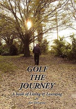 Hardcover Golf the Journey Book