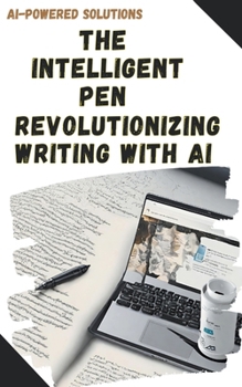 Paperback The Intelligent Pen: Revolutionizing Writing with AI Book