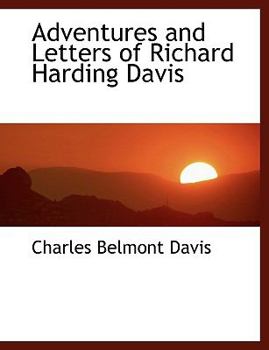 Paperback Adventures and Letters of Richard Harding Davis [Large Print] Book