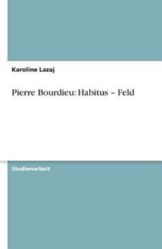 Paperback Pierre Bourdieu: Habitus - Feld [German] Book