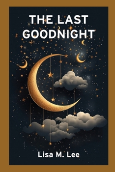 Paperback The Last Goodnight Book