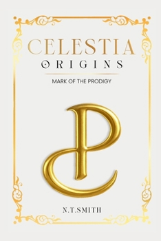 Celestia: Origins Mark Of The Prodigy