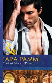 The Last Prince of Dahaar - Book #1 of the A Dynasty of Sand and Scandal