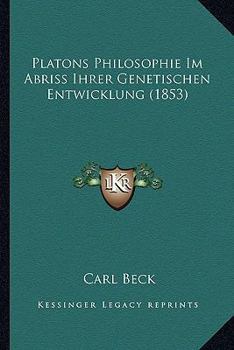 Paperback Platons Philosophie Im Abriss Ihrer Genetischen Entwicklung (1853) [German] Book