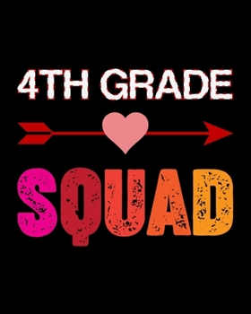 Paperback 4th Grade Squad: Teacher Appreciation Notebook Or Journal Book