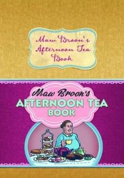 Hardcover Maw Broon's Afternoon Tea Book