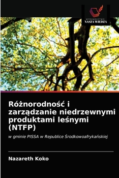 Paperback Ró&#380;norodno&#347;c i zarz&#261;dzanie niedrzewnymi produktami le&#347;nymi (NTFP) [Polish] Book