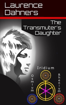 Paperback The Transmuter's Daughter Book