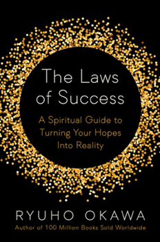 Paperback The Laws of Success: A Spiritual Guide to Turning Your Hopes Into Reality Book