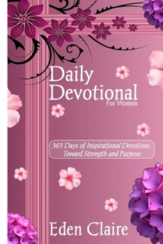 Paperback Daily Devotionals for Women 2026: 365 Days of Inspirational Devotions Toward Strength and Purpose Book