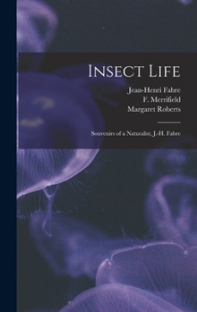 Hardcover Insect Life: Souvenirs of a Naturalist, J.-H. Fabre Book
