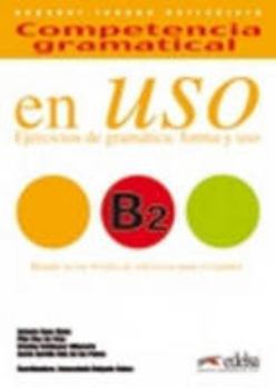 Paperback Competencia gramatical en uso B2 (Spanish Edition) [Spanish] Book