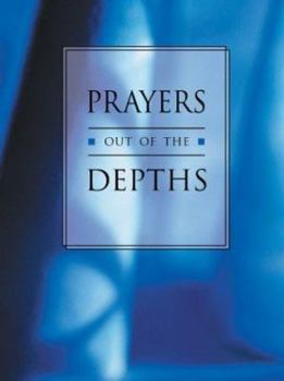 Paperback Prayers Out of the Depths: Healing Words for Times of Depression Book
