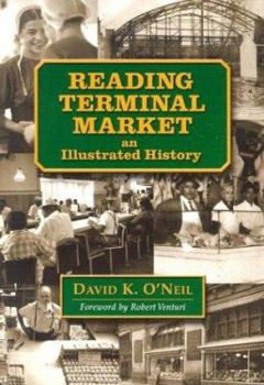 Paperback Reading Terminal Market: An Illustrated History Book