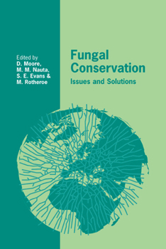 Fungal Conservation: Issues and Solutions - Book  of the British Mycological Society Symposia