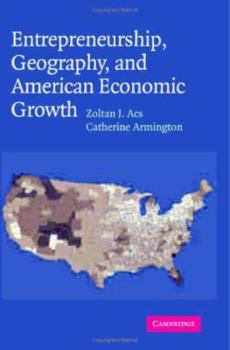 Hardcover Entrepreneurship, Geography, and American Economic Growth Book