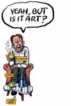 Hardcover Robert Crumb: Yeah, But Isit Art? Yes, Of Course! [German] Book