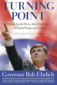 Hardcover Turning Point: Picking Up the Pieces After Eight Years of Failed Progressive Policies Book