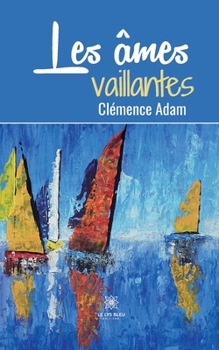 Paperback Les âmes vaillantes [French] Book