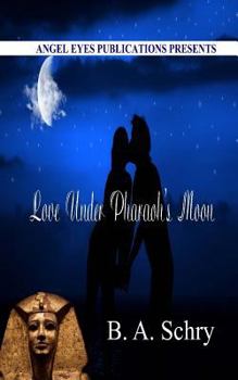 Paperback Love Under Pharaoh's Moon Book