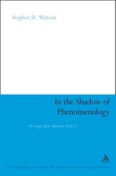 Paperback In the Shadow of Phenomenology: Writings After Merleau-Ponty I Book