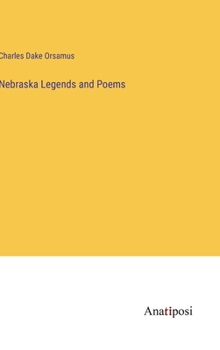 Hardcover Nebraska Legends and Poems Book
