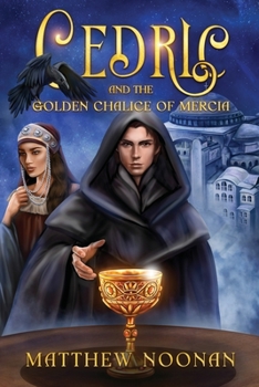 Paperback Cedric and the Golden Chalice of Mercia Book