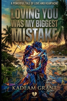 LOVING YOU WAS MY BIGGEST MISTAKE (Romance Novels)