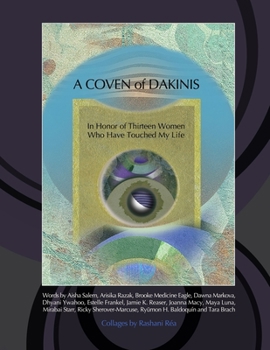 Paperback A Coven of Dakinis: In Honor of Thirteen Women Who Have Touched My Life Book