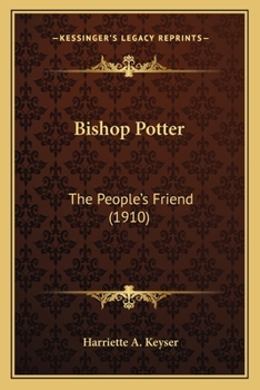 Paperback Bishop Potter: The People's Friend (1910) Book